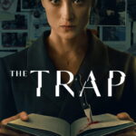 The Trap (2026) Season 1 All Episodes [Hindi ORG. + Multi Audio] Complete Netflix Original Web Series